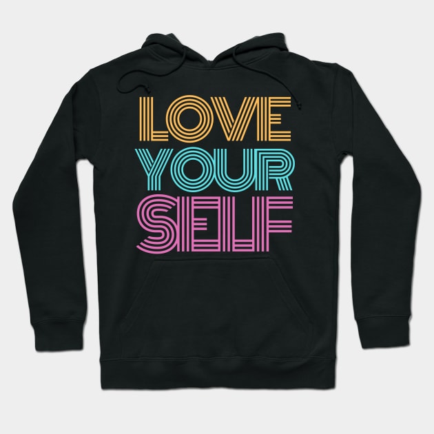 Love Yourself Hoodie by GMAT